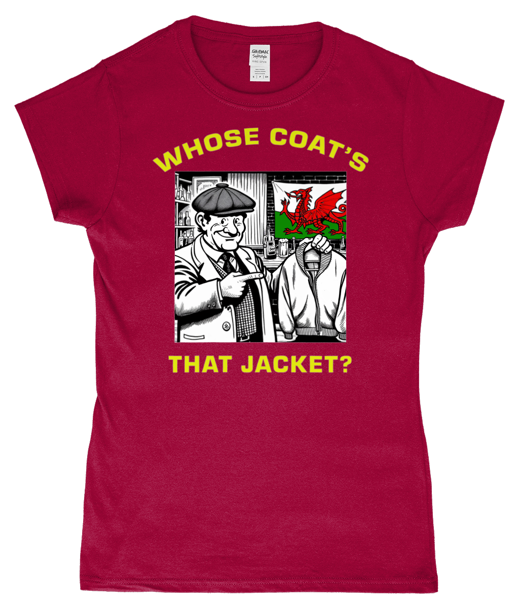Whose coat's that jacket? 2024 TShirt "fitted" Welsh Bollocks
