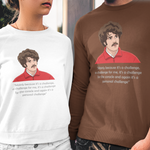 Two models wearing matching graphic sweatshirts, one white and one brown, featuring a printed illustration of a man with a mustache in a red shirt and a quote.