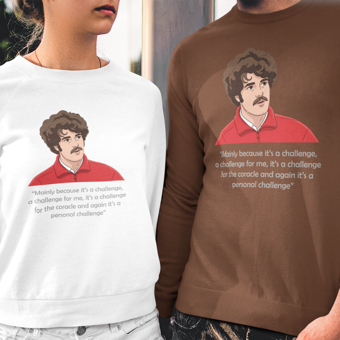 Two models wearing matching graphic sweatshirts, one white and one brown, featuring a printed illustration of a man with a mustache in a red shirt and a quote.